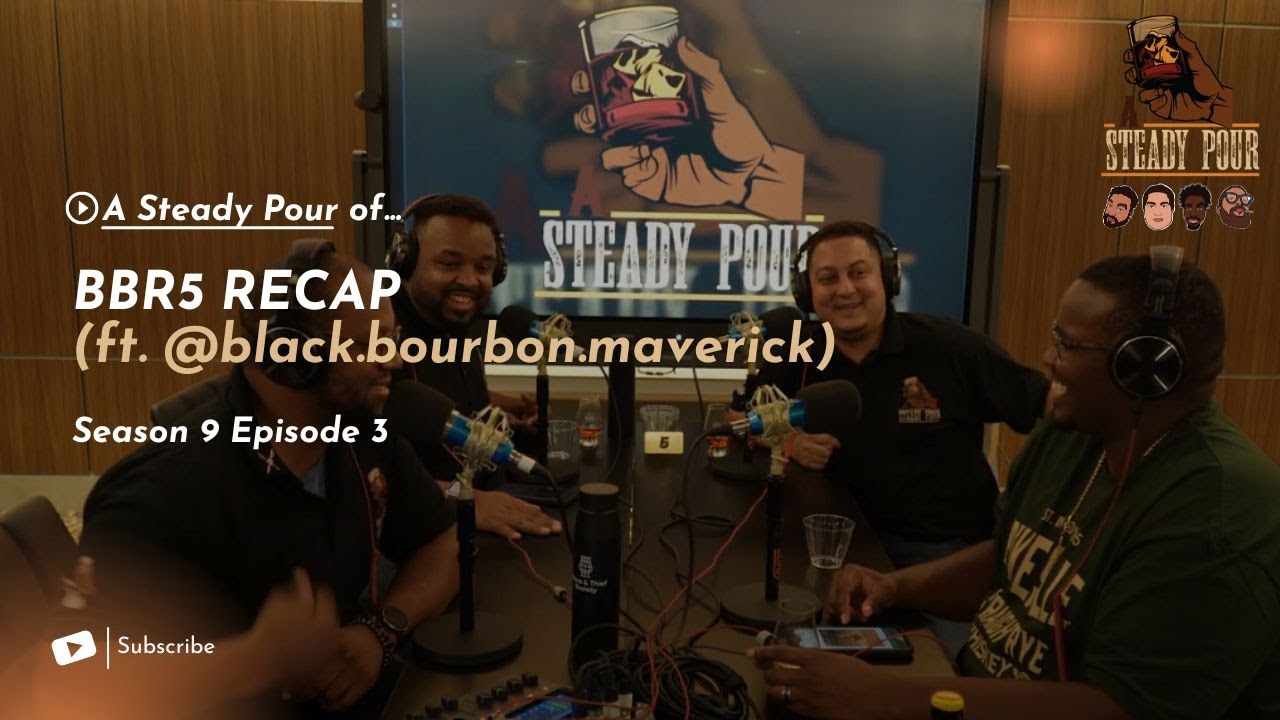 Season 9 - Episode 3 - A Steady Pour of Black Bourbon Run 5 (BBR5)