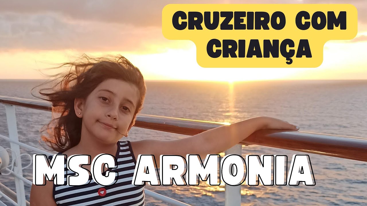 Cruzeiro com Crianças! Helena te leva para bordo do MSC Armonia! 🛳️