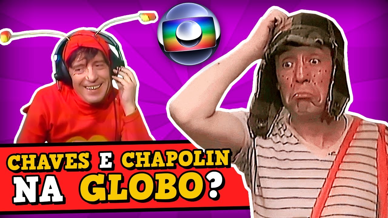 CHAVES JÁ PASSOU num CANAL da GLOBO?! Que HISTÓRIA é ESSA?!