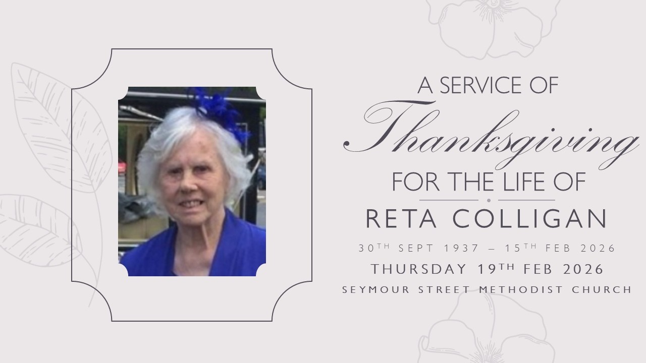 Service of Thanksgiving for the life of Reta Colligan - Thursday 19th Feb 2026 3:30pm