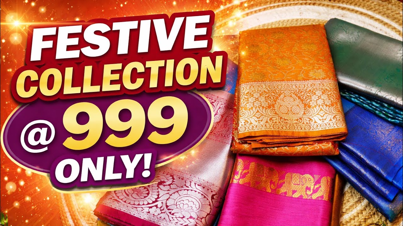 Festive Collection @ ₹999 | Budget Silk Sarees | Limited Stock Sale 🔥