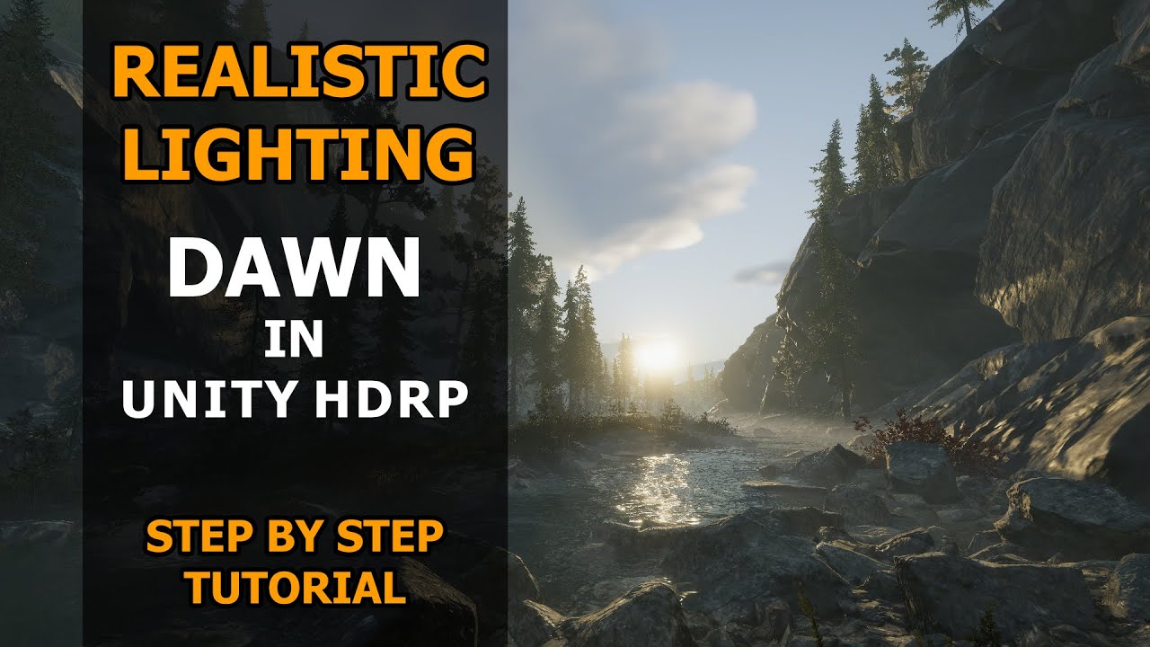 Realistic Lighting in Unity HDRP: Dawn | Step by Step Tutorial | Unity | HDRP