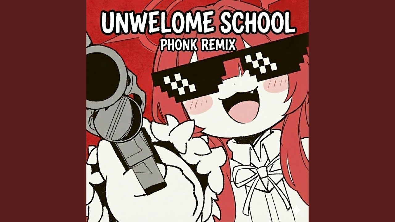 Unwelcome School (Drift Phonk Remix - SPED UP)