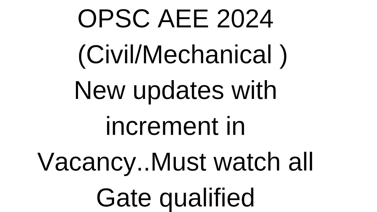 OPSC AEE Recruitment Update and new vacancy Details
