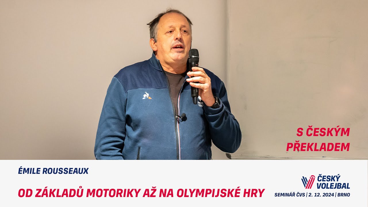 Od základů motoriky až na olympijské hry - Émile Rousseaux (trenér RD žen Francie) (CZE překlad)