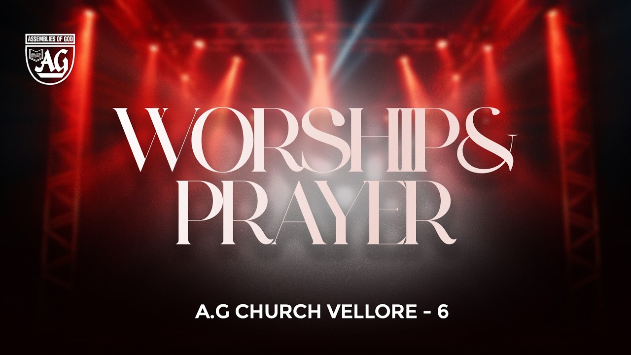 🔴Live| WORSHIP & PRAYER | 19-03-2026 |AG CHURCH VELLORE 6| SIS. STELLA STANLEY | #live