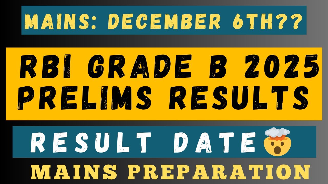 RBI Grade B Prelims 2025 Results | How to Prepare for RBI Grade B Mains Next