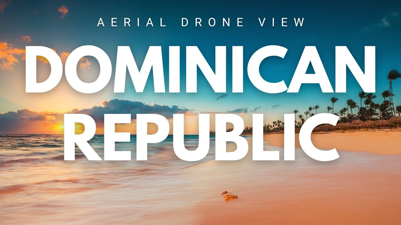 Dominican Republic Drone View You Must See! 🇩🇴
