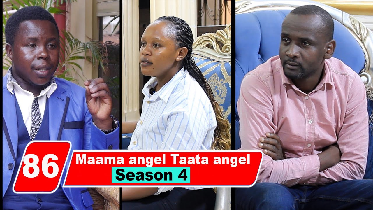 Episode 86 Season 4 Maama angel Taata angel