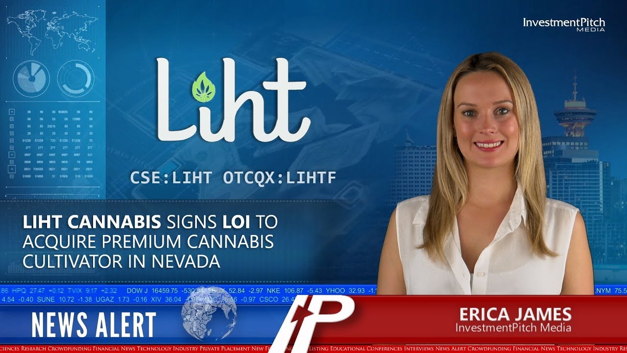 Liht Cannabis Corp. has signed a LOI to acquire premium cannabis cultivator in Nevada