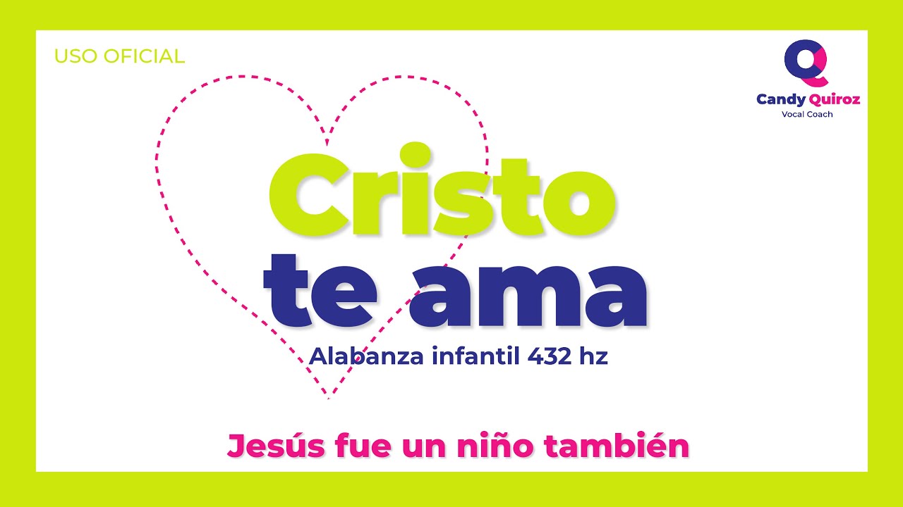 Cristo te ama | Jesús fue un niño también - 432 hz