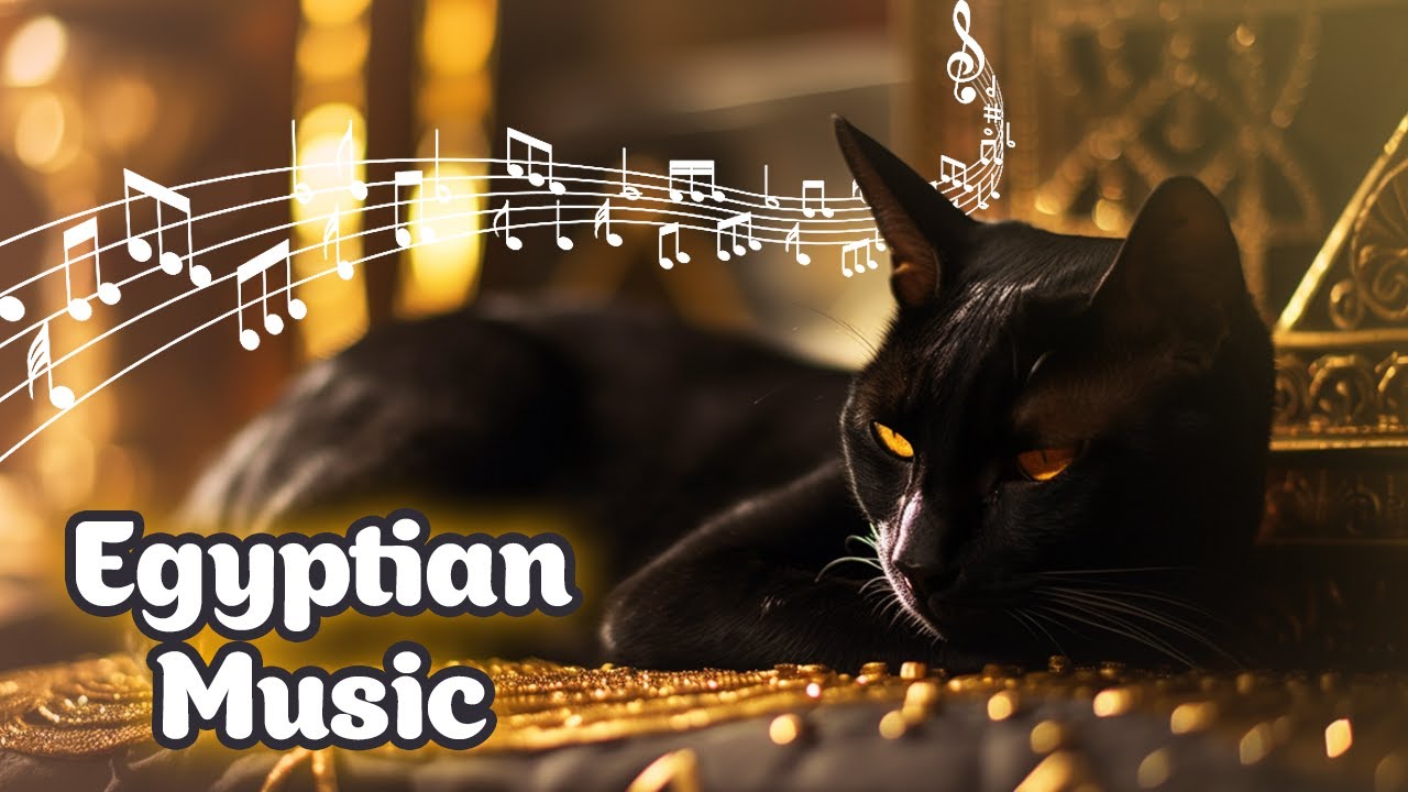 ♬ Ancient Egyptian Cats Music of Harmony 😻 Music for Anxious Cats