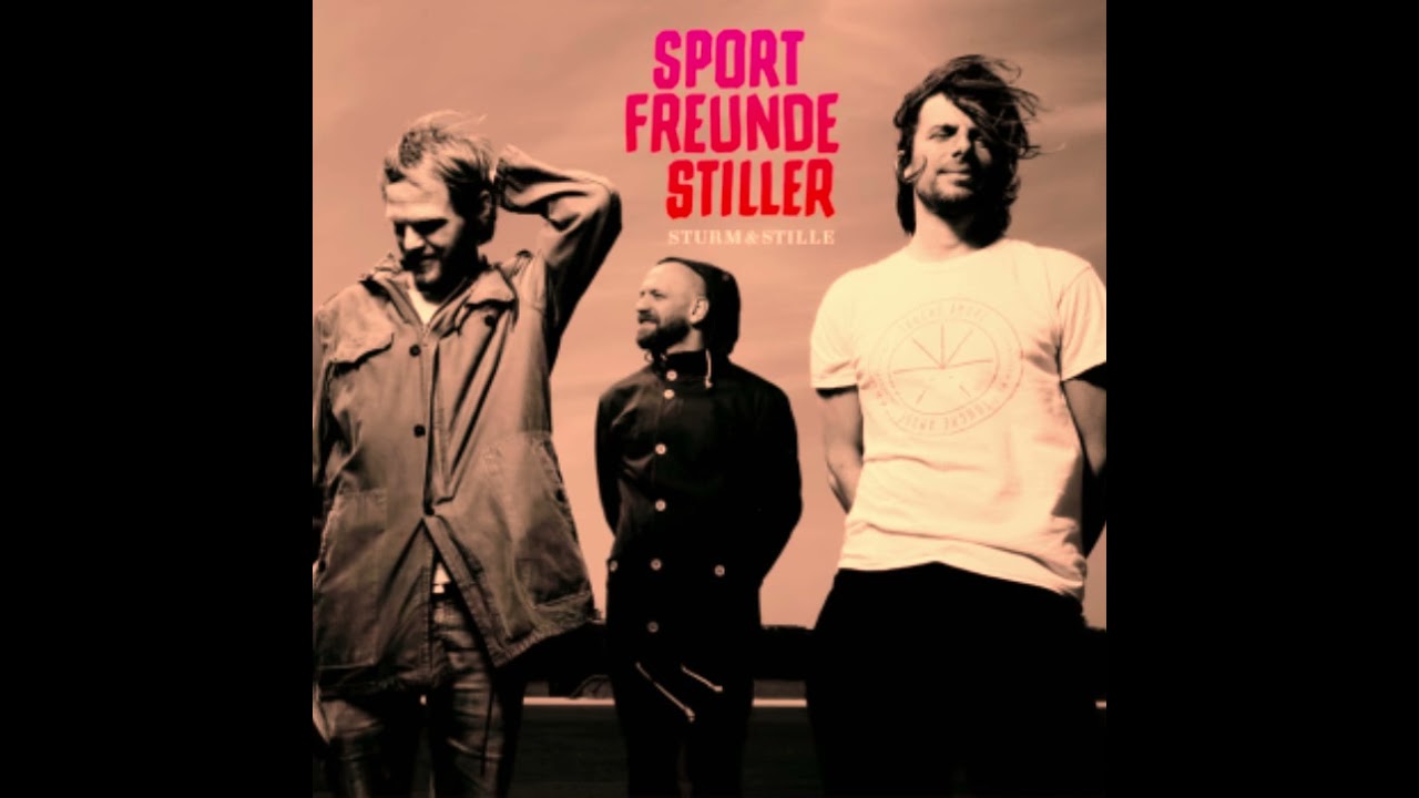Sturm und Stille - Sportfreunde Stiller (with English lyrics)