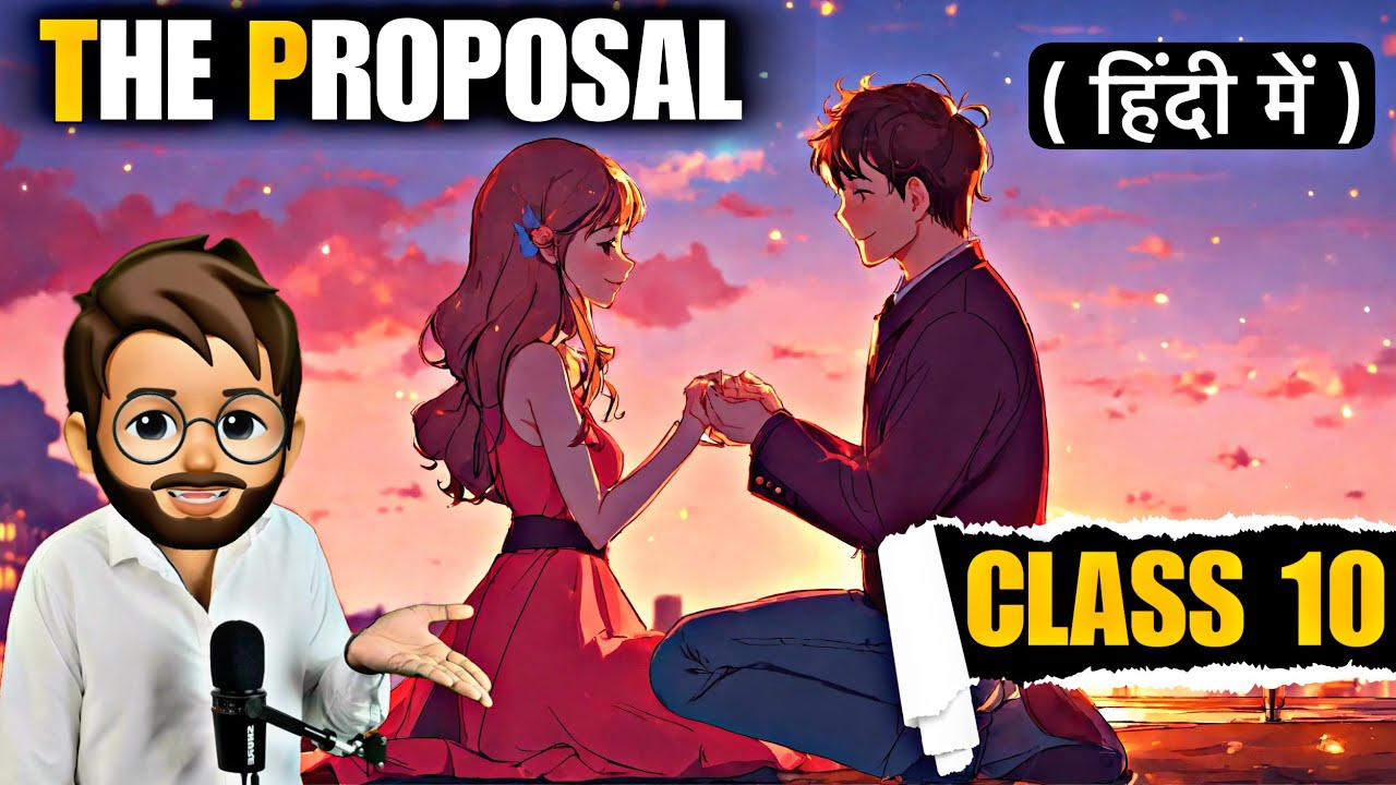 The proposal class 10 | Full ( हिंदी में ) Explained | the proposal class 10 in Hindi animation