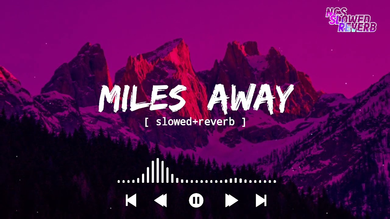 Wontolla, Kasger & Limitless - Miles Away[ slowed+reverb ] || NCS slowed+reverb