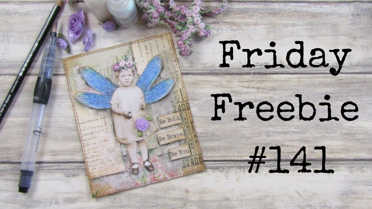 Friday Freebie #141 Make A Mixed Media Fairy With Me