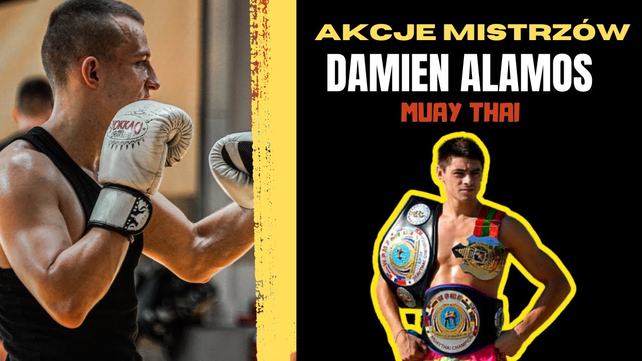 AKCJE MISTRZÓW | DAMIEN ALAMOS | MUAYT THAI | #1