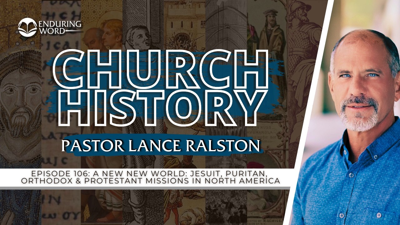 A New New World: Jesuit, Puritan, Orthodox & Prot. Missions in North America | Church History 106