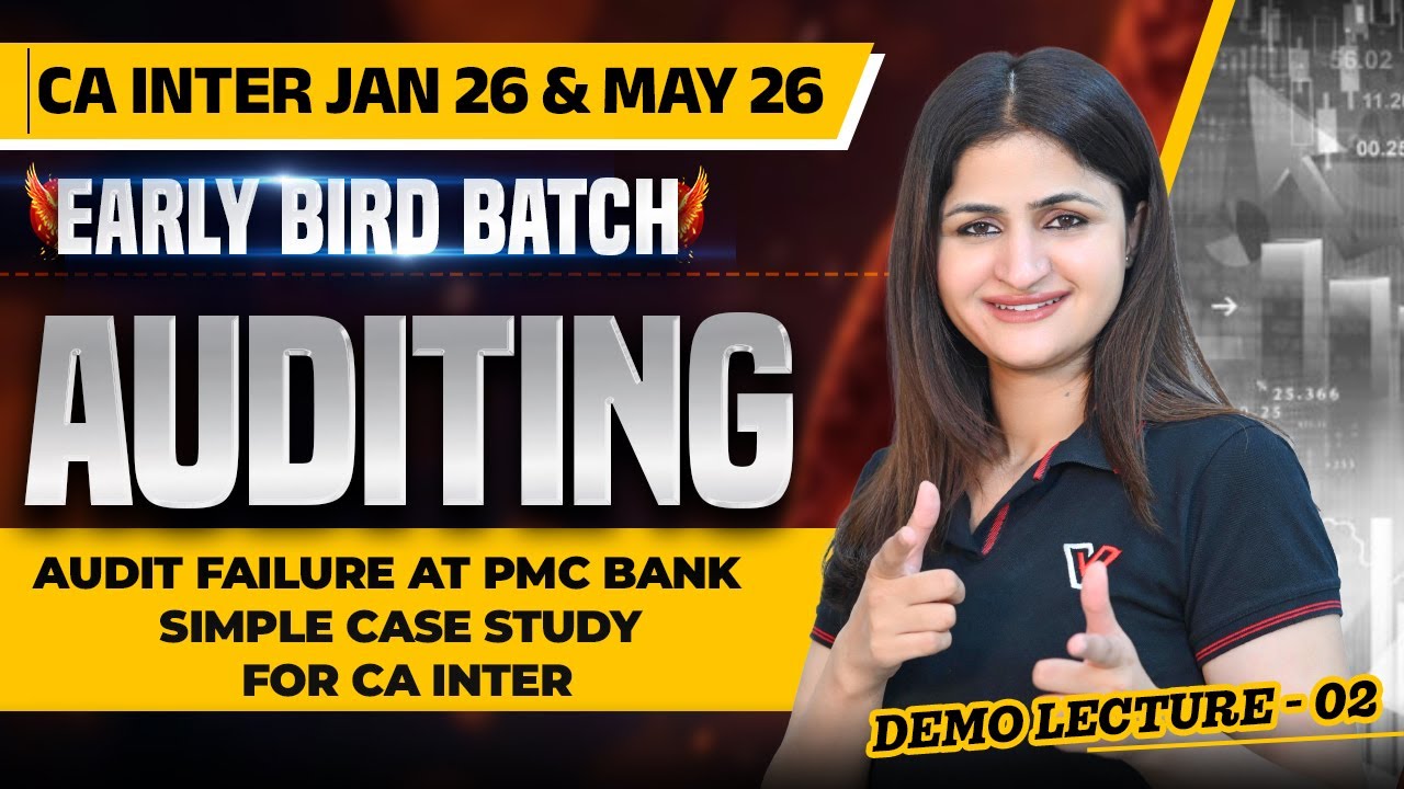 CA Inter 2026 Auditing: Audit Failure At PMC Bank | Case Study | Early Bird Batch | CA Jyoti Deshwal