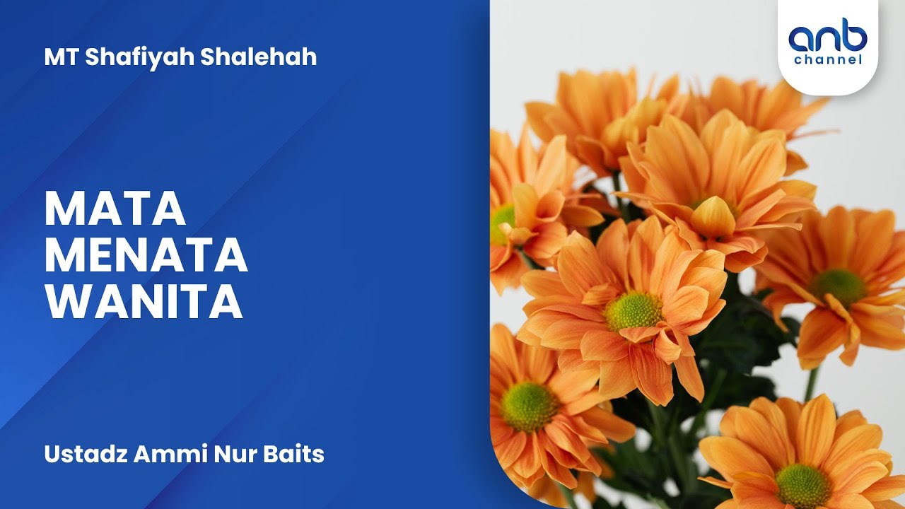 Mata Menata Wanita | Ustadz Ammi Nur Baits