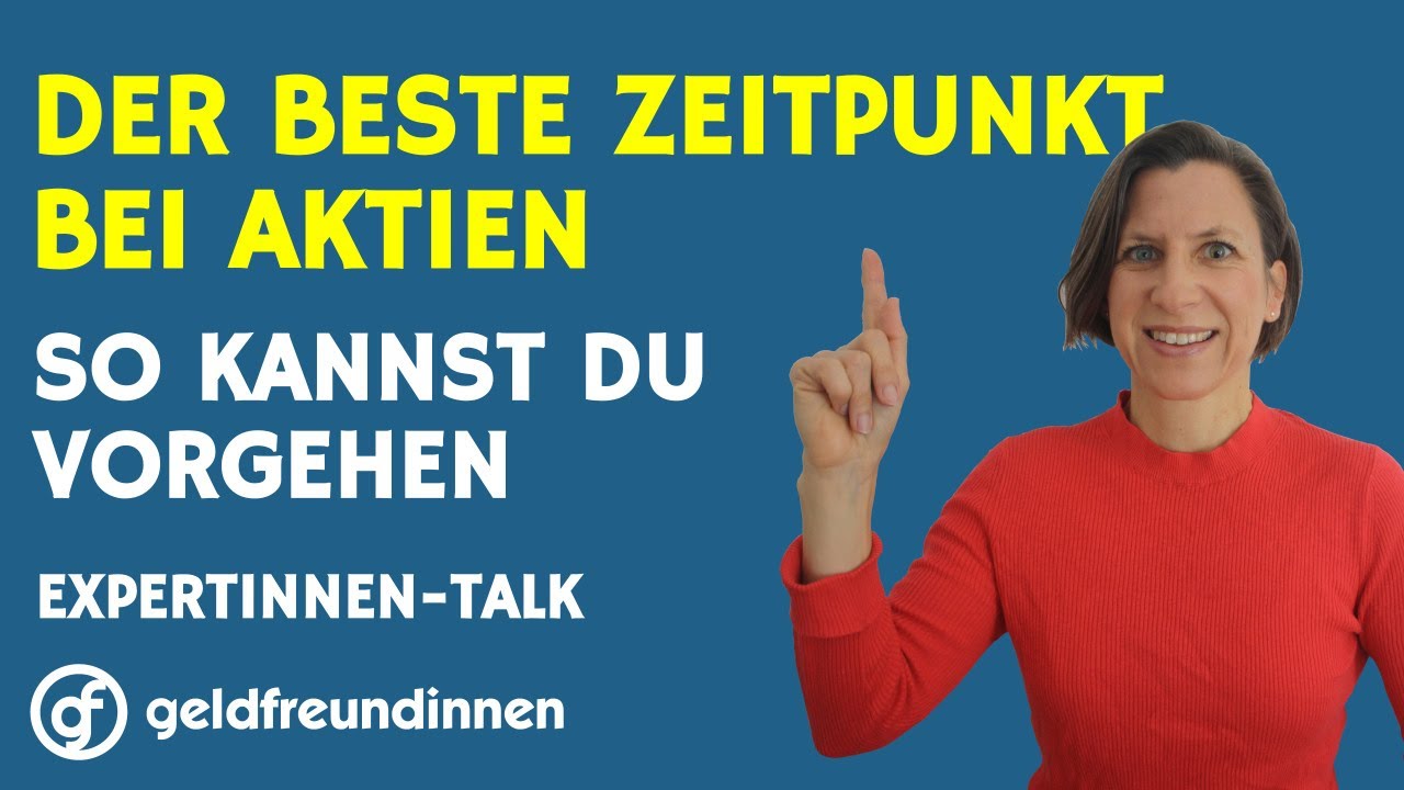 Wann ist der beste Zeitpunkt beim Kauf undVerkauf von Aktien? | Mit Sabine R&ouml;ltgen