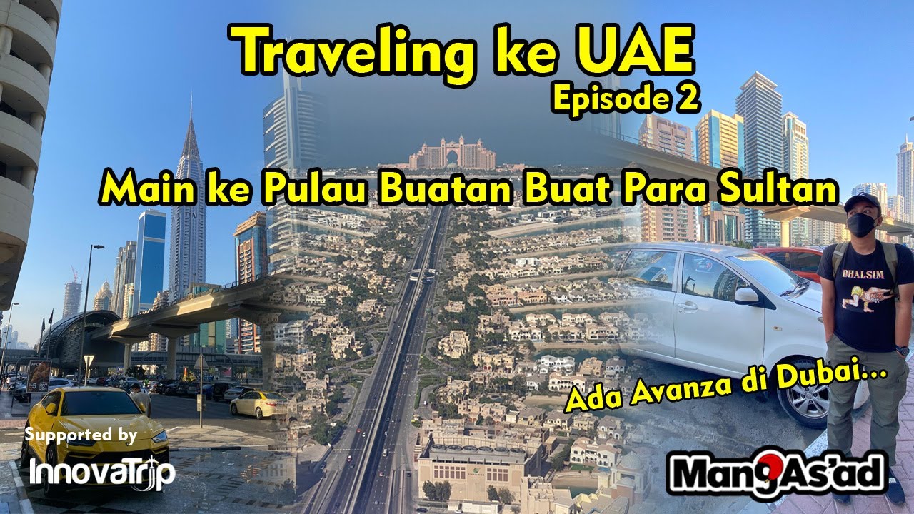 Travel Vlog Dubai Eps. 2 Jalan-Jalan Melihat Rumah 