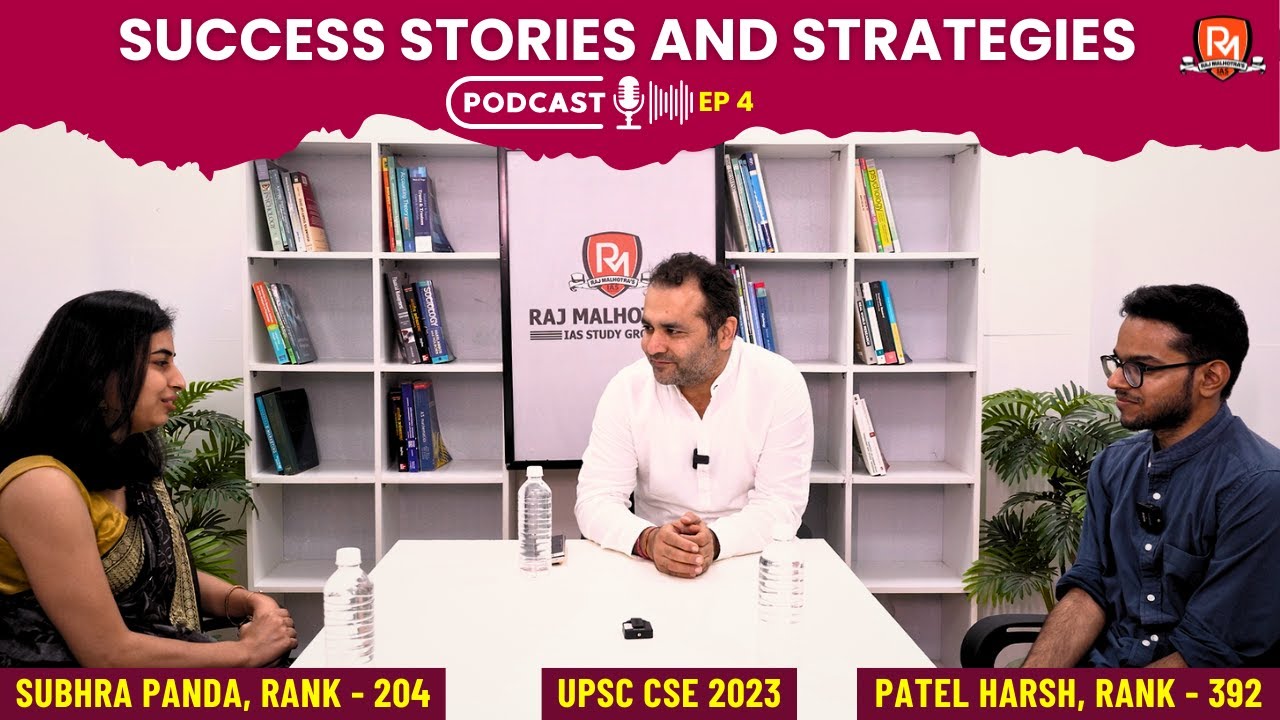 Shubhra Panda & Patel Harsh UPSC Topper Interview | Podcast with Raj Malhotra Sir | Success Stories