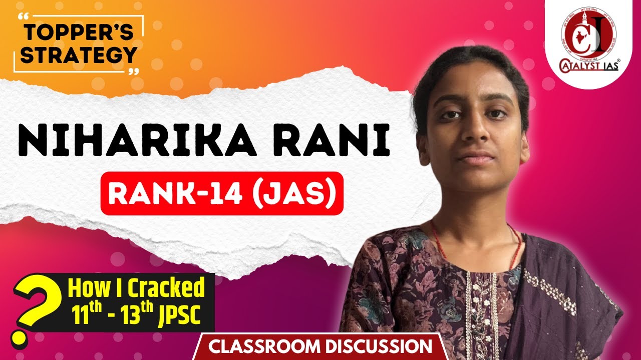 Niharika Rani | Rank - 14 (JAS) | How I Cracked JPSC in 1st Attempt | Topper’s Strategy