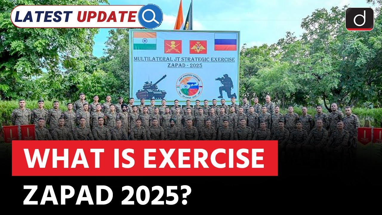 Exercise Zapad 2025 | Indo-Russian Military Relations | Latest Update | Drishti IAS English