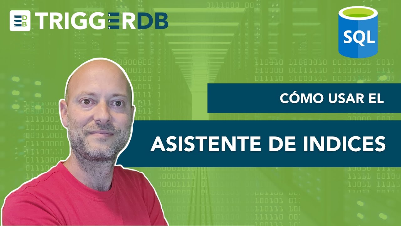 Usando el asistente de índices en SQL Server