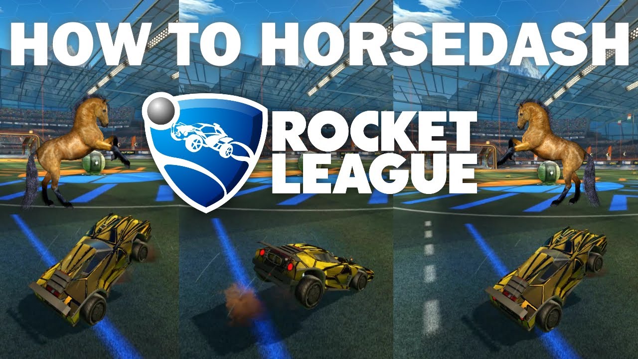 Horsedash tutorial - Rocket League
