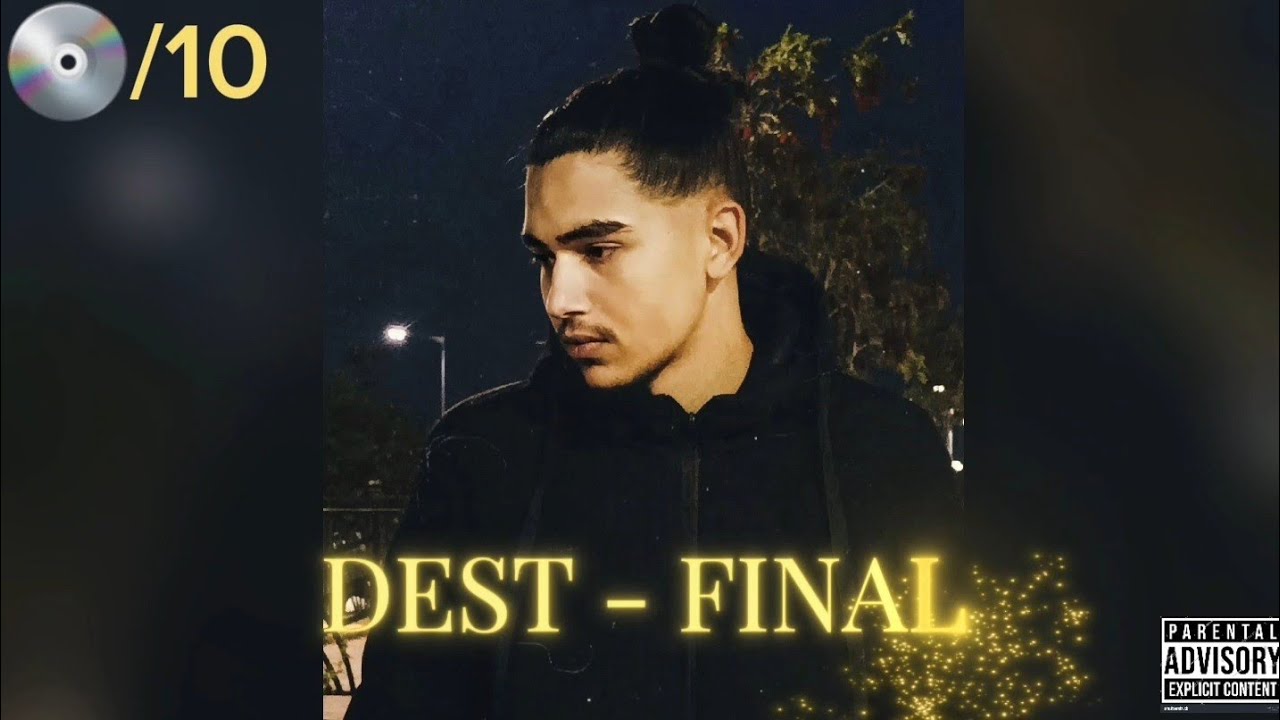 DEST - FINAL ( officiel vidéo lyrics )