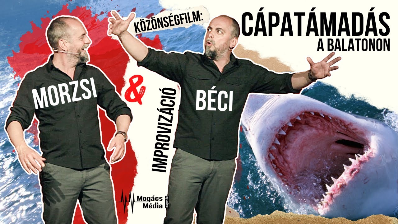 Cápatámadás a Balatonon (Morzsi és Béci) | Közönségfilm | Improvizáció