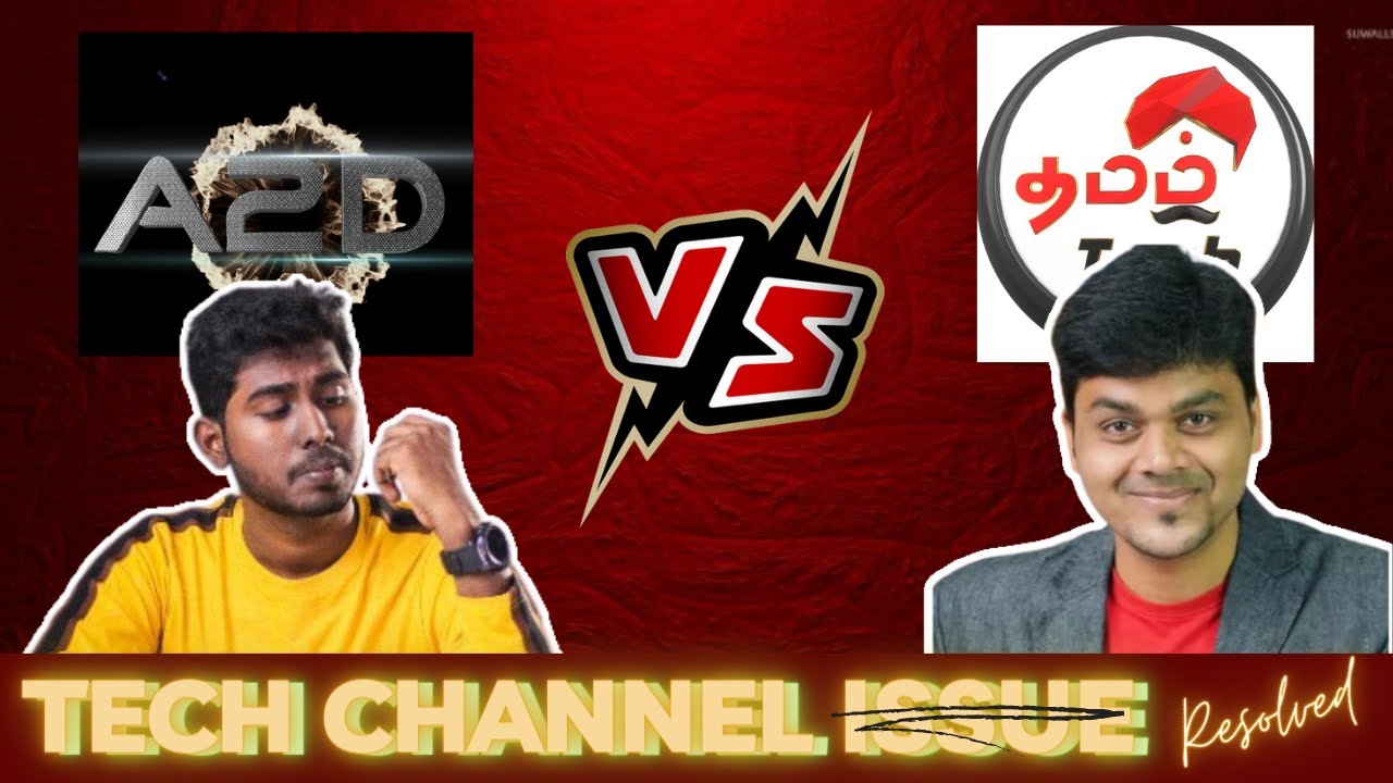 Tamil Tech vs A2D  -I-s-s-u-e-  Resolved | @TamilTechOfficial  @a2dchannel | #tamiltech #a2d #tech