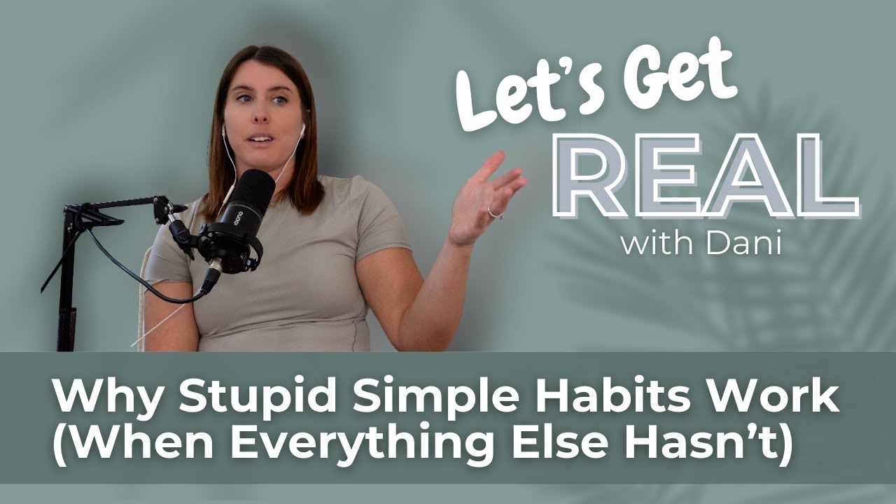 S2 Ep 4 - Why Stupid Simple Habits Work (When Everything Else Hasn’t)