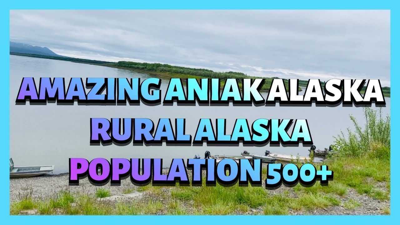 AMAZING AND BEAUTIFUL ANIAK ALASKA #BushAlaska #Aniak #RuralAlaska #Alaska
