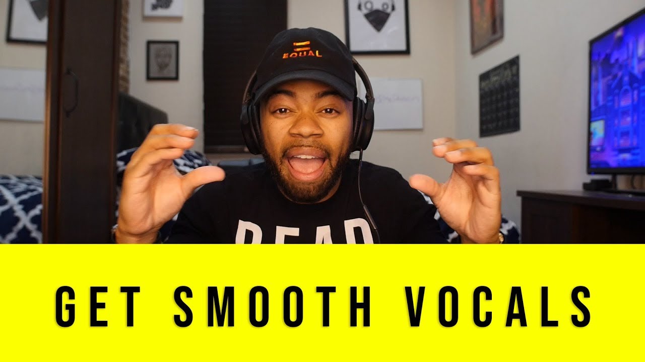 How to get smooth vocals