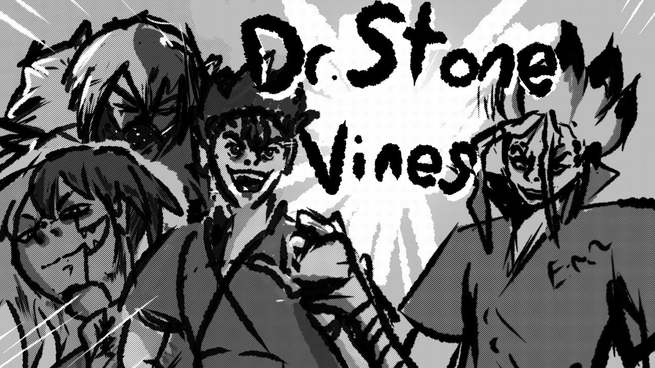 Dr Stone Vine Animatic (No Science Future Spoilers)