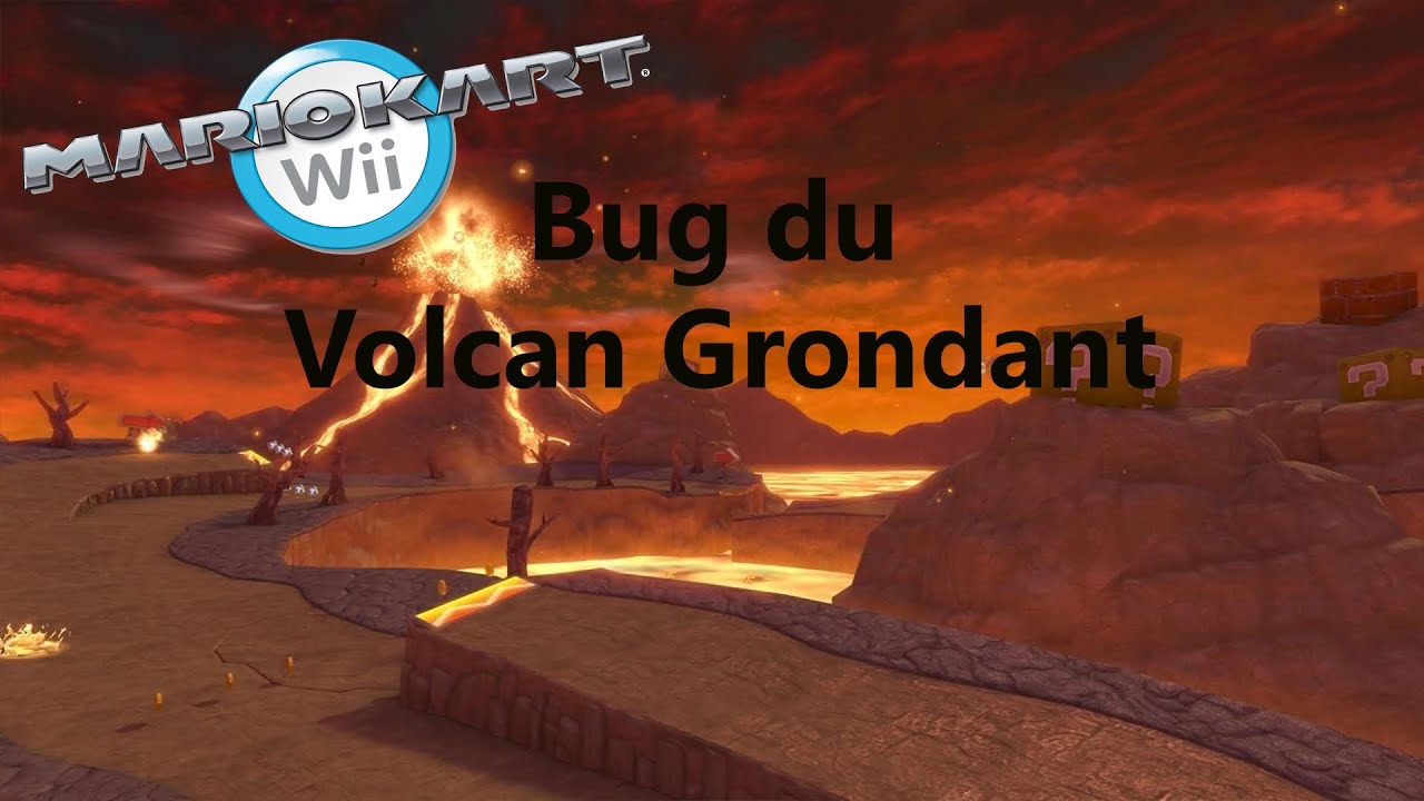TUTO: Comment réaliser le bug du Volcan Grondant - Mario Kart Wii