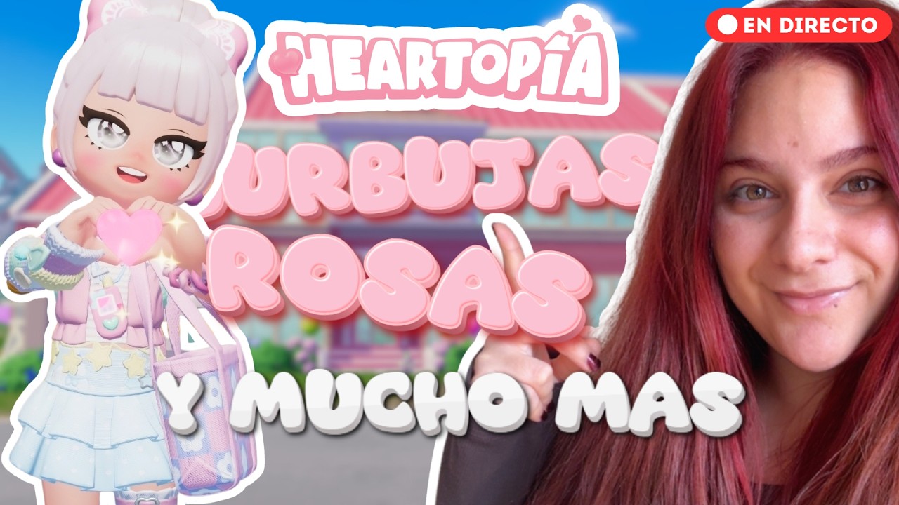 BURBUJAS ROSAS Y MUCHO MÁS | Pasamos la tarde jugando a HEARTOPIA en DIRECTO