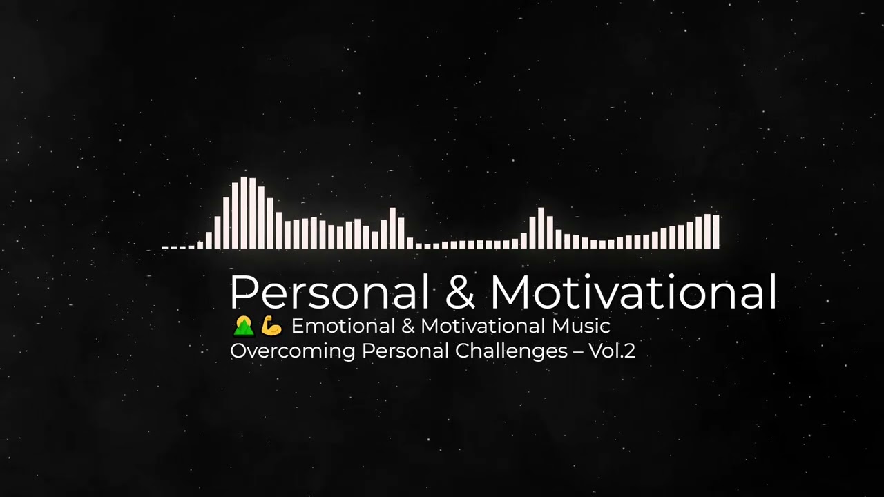 🌄💪 Emotional & Motivational Music Vol.2 | Overcoming Challenges | No Copyright Background Music 🎧