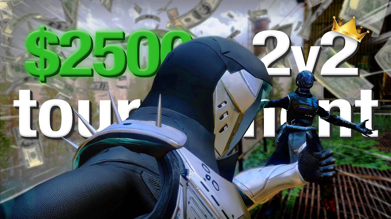 $2.5K 2v2 Destiny Tournament (All Games)