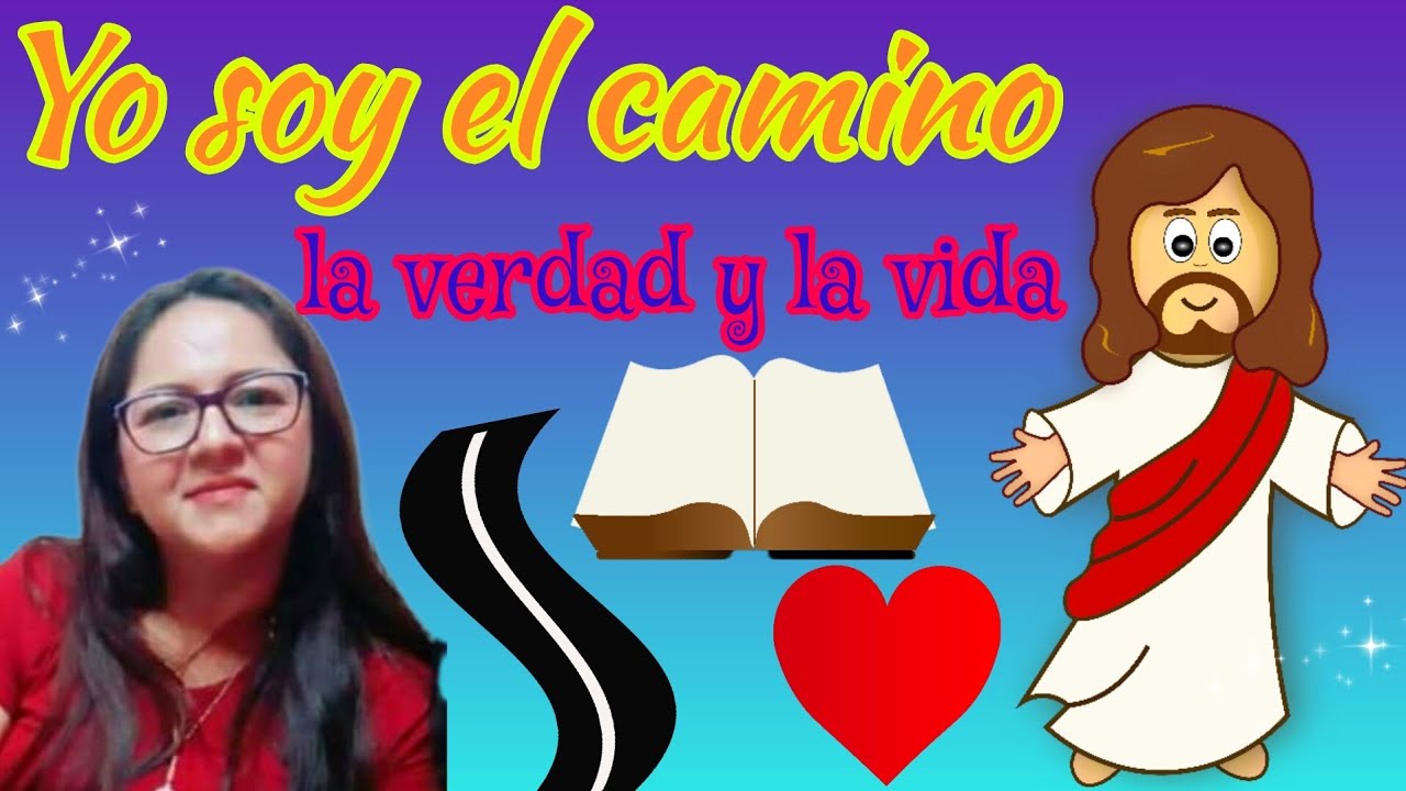 Yo soy el camino, la verdad y la vida para niños