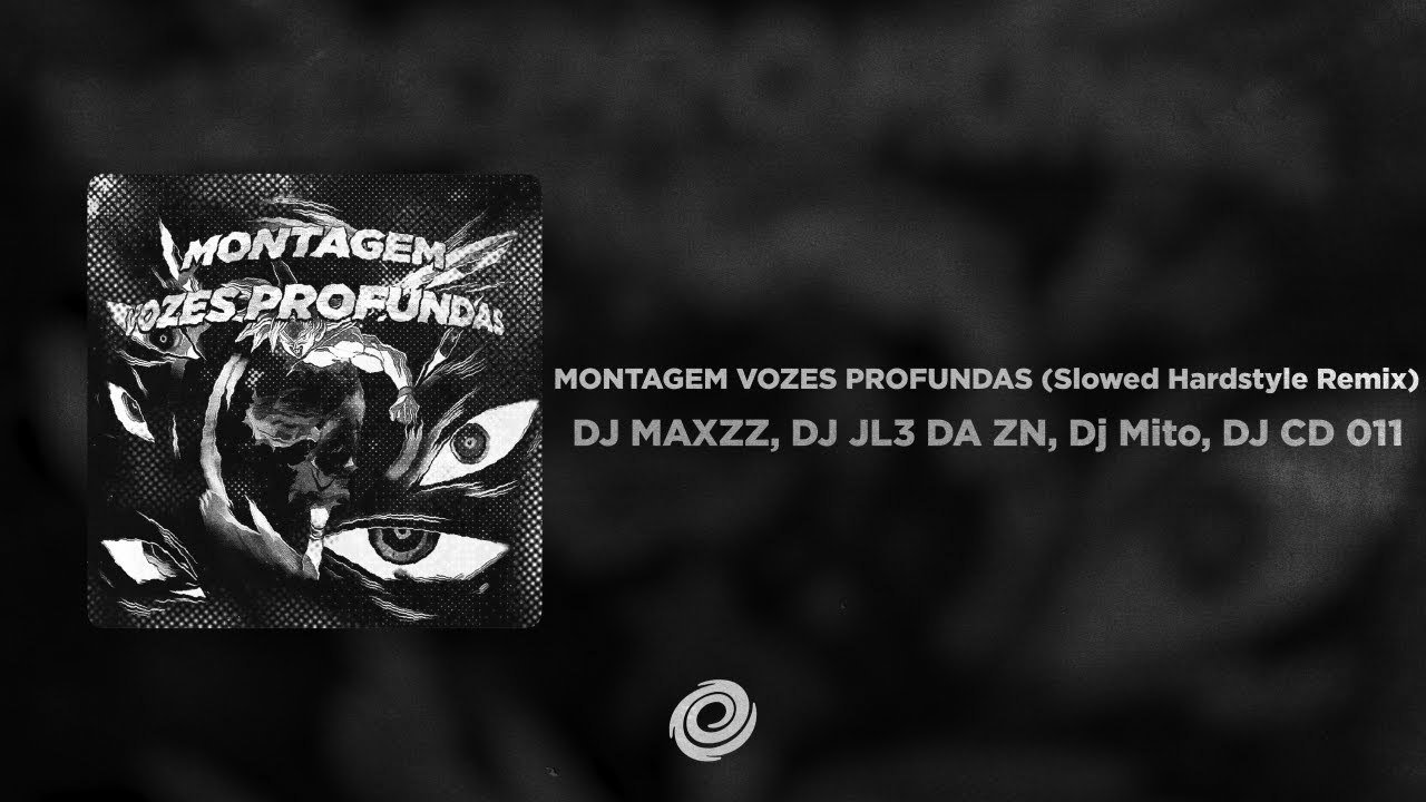 DJ MAXZZ, DJ JL3 DA ZN, Dj Mito, DJ CD 011 - MONTAGEM VOZES PROFUNDAS (Slowed Hardstyle Remix)