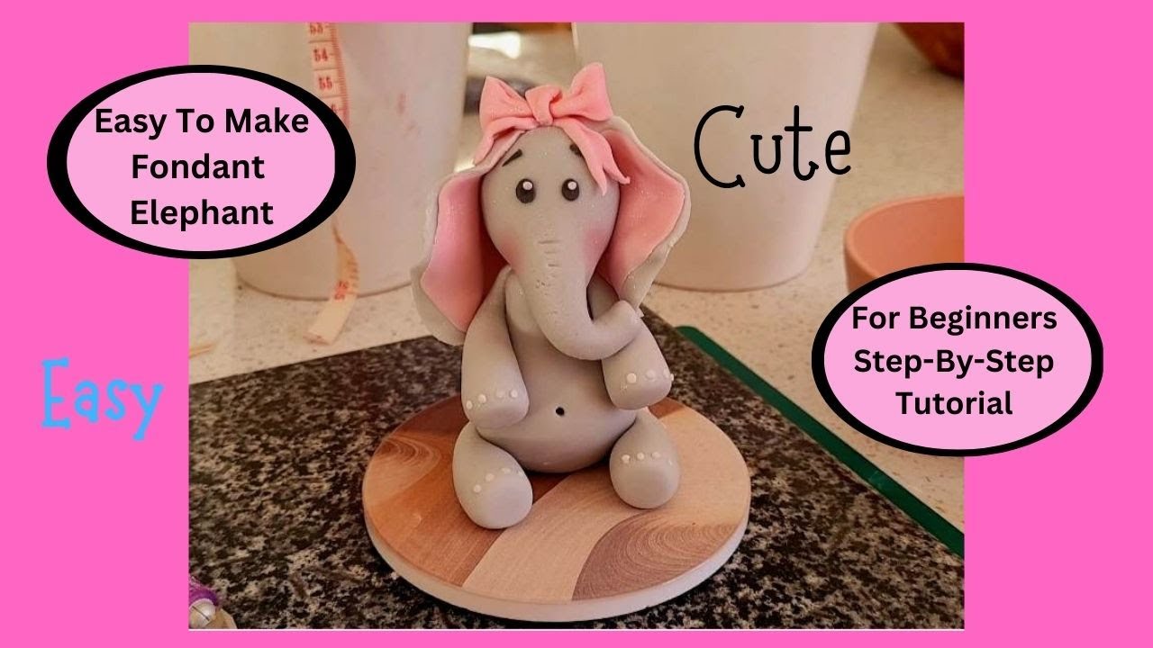 How To Make A Baby Elephant Cake Topper Tutorial | For Beginners | Step-by-Step