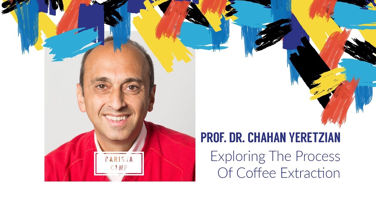 Exploring The Process Of Coffee Extraction - Chahan Yeretzian - Part 1