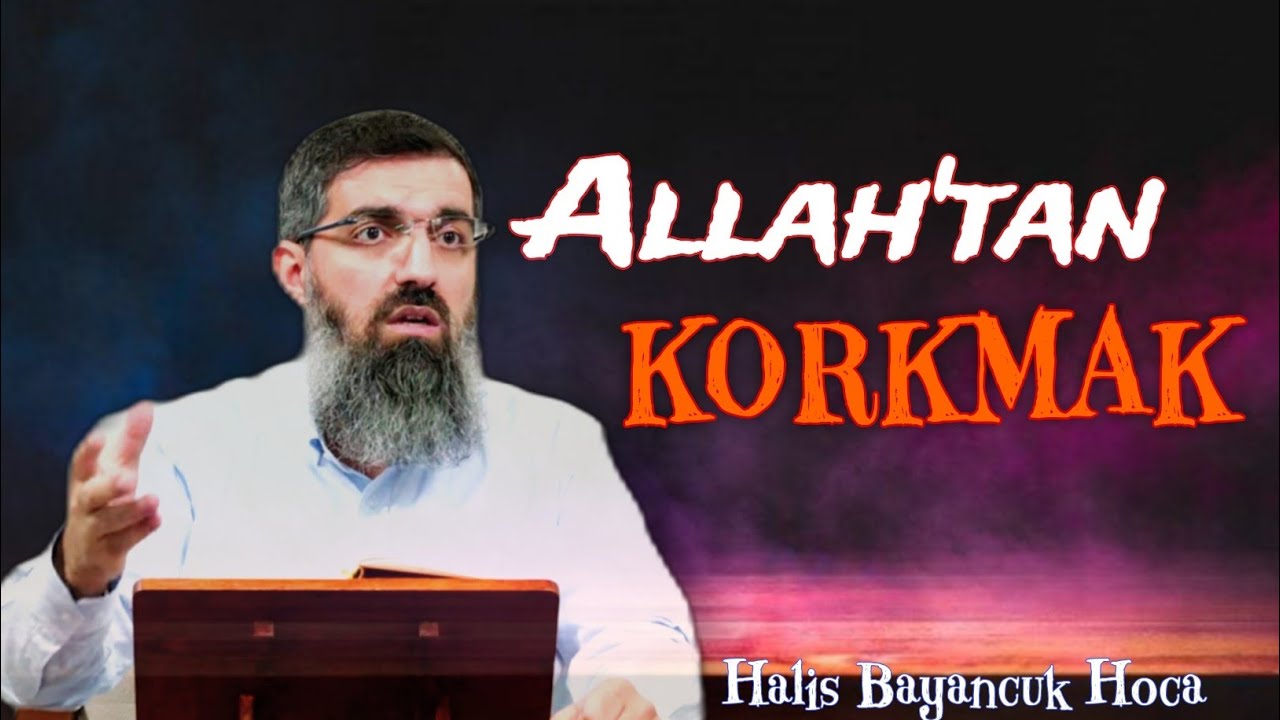 Gaybta Allah'tan Korkmak  | Halis Bayancuk Hoca