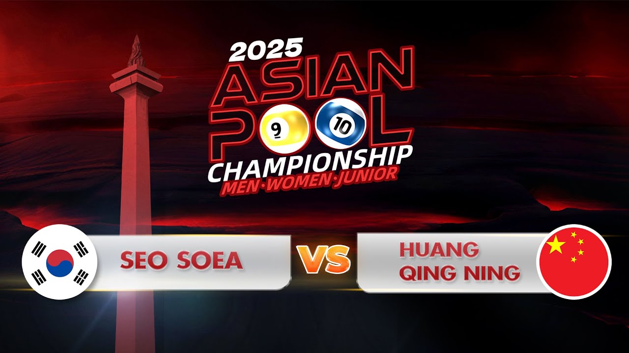 FULL MATCH! SEO SEOA (KOR) vs (CHN) HUANG QING NING | ASIAN POOL CHAMPIONSHIP 2025