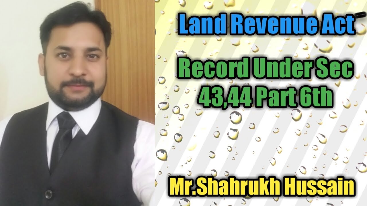 Record Under Section 43, 44 Part 6th I Record of Rights and Periodical Record |Land Revenue Act 1967