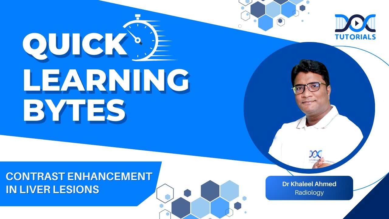 DocTutorials' #QuickLearningByte|CONTRAST ENHANCEMENT IN LIVER LESIONS -RADIOLOGY |Dr. Khaleel Ahmed